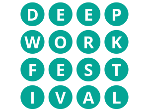 Deep Work Festival